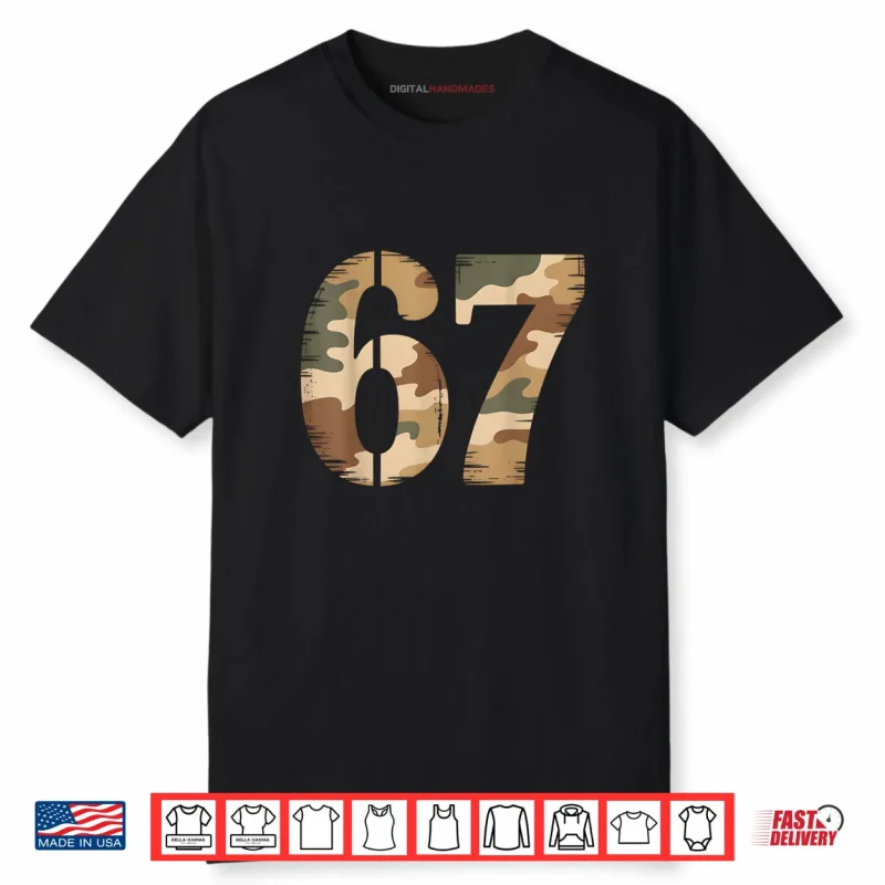 67 Hunting Camo Six Seven 6 7 Meme Camouflage 67 Shirt