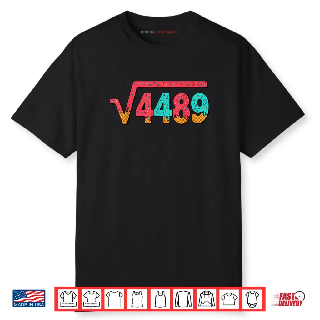 67 Ice Cream Drip Meme Square Root 4489 Slang Math Teacher Shirt 1 67 Ice Cream Drip Meme Square Root 4489 Slang Math Teacher Shirt