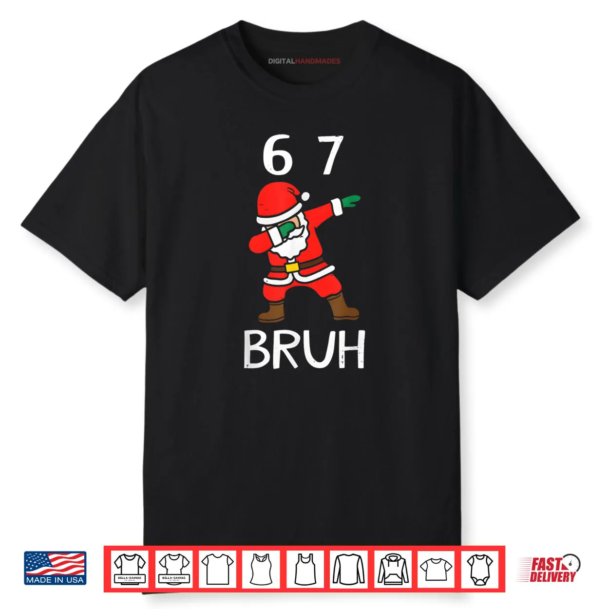 67 Meme 6 7 Funny Christmas Dabbing Santa Six Seven Bruh Shirt