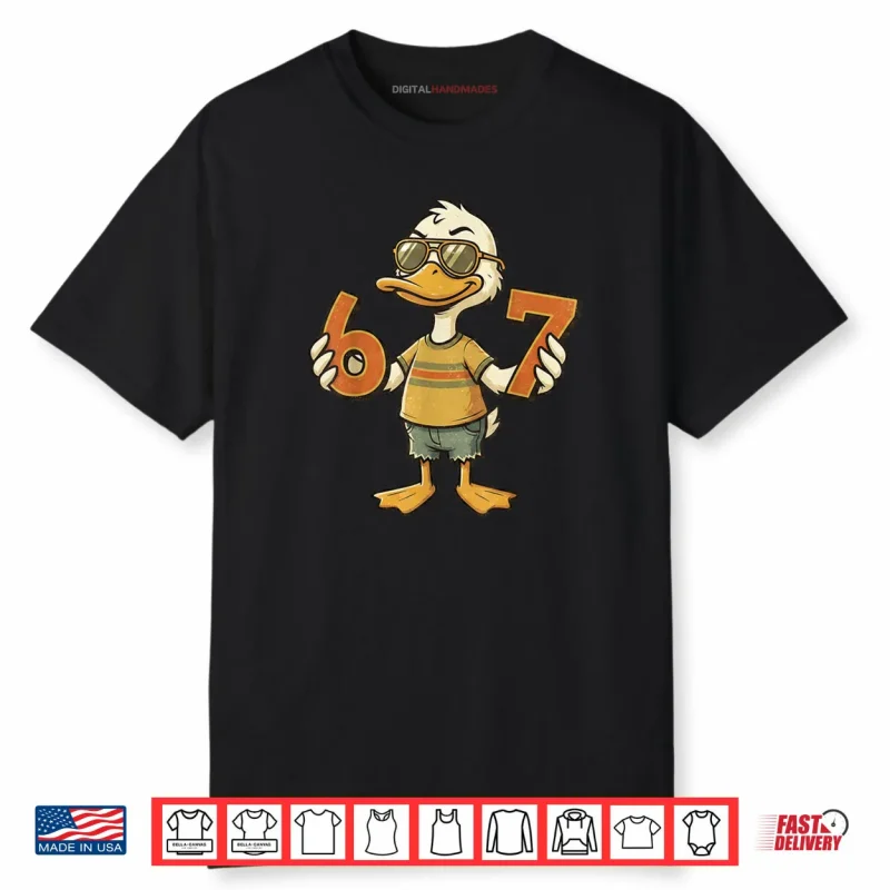 67 Meme Cute Duck 6 7 Six Seven 6 7 Gen Alpha Slang Shirt