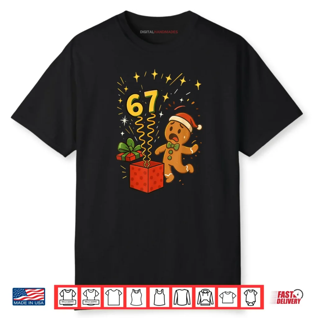67 Meme Six Seven 6 7 Meme Funny Christmas Gingerbread Shirt