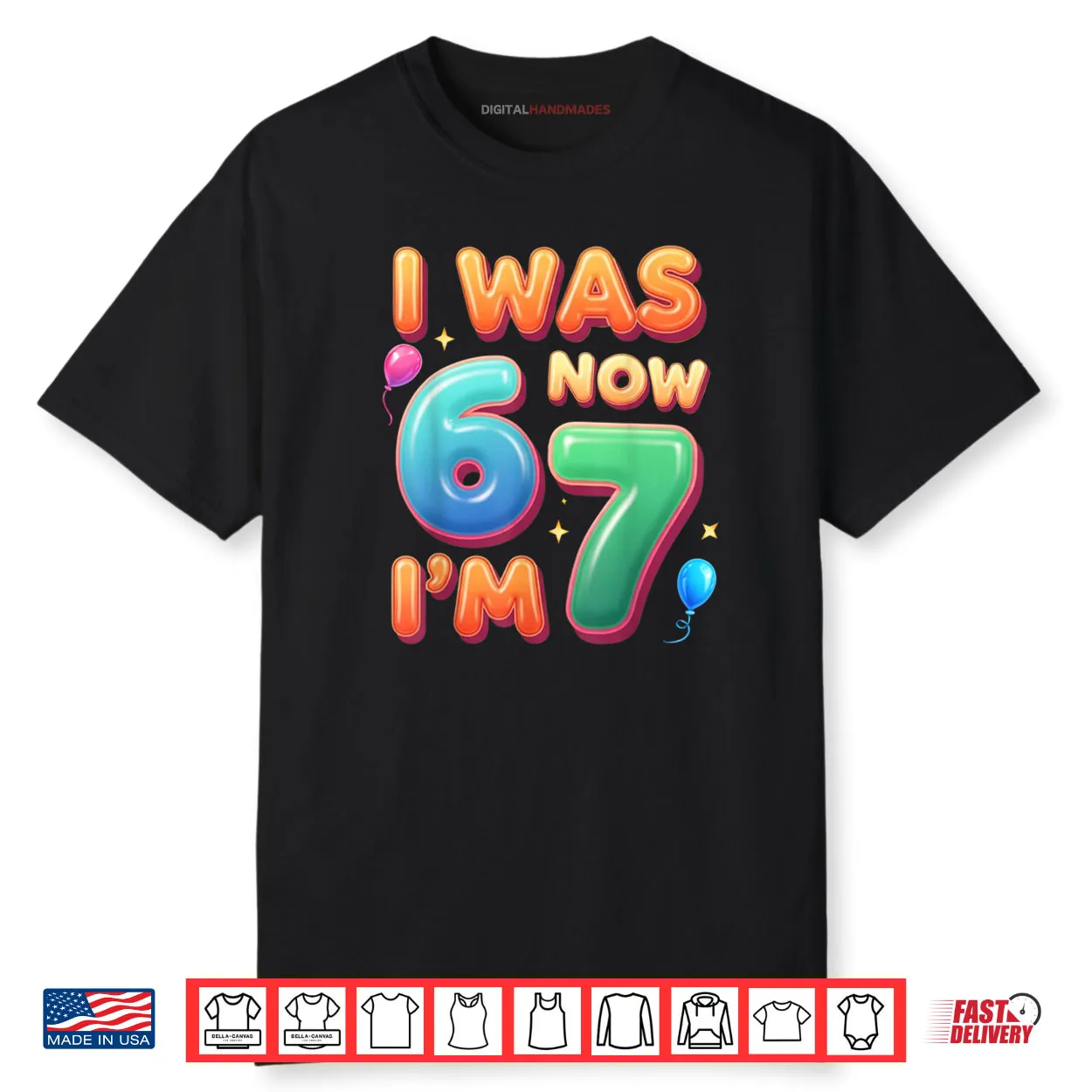 7 Year Old Birthday Shirt was 6 Now I’m 7 67 Shirt