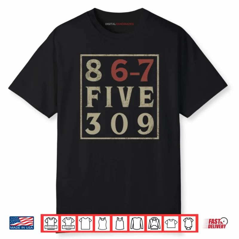 867 Five 309 Shirt