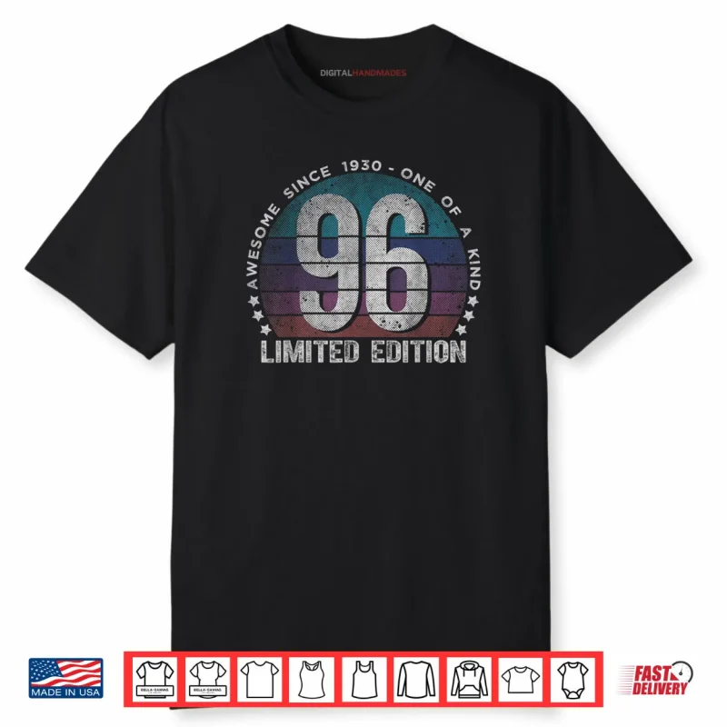 96 Year Old Gifts Vintage 1930 Limited Edition 96th Birthday Shirt