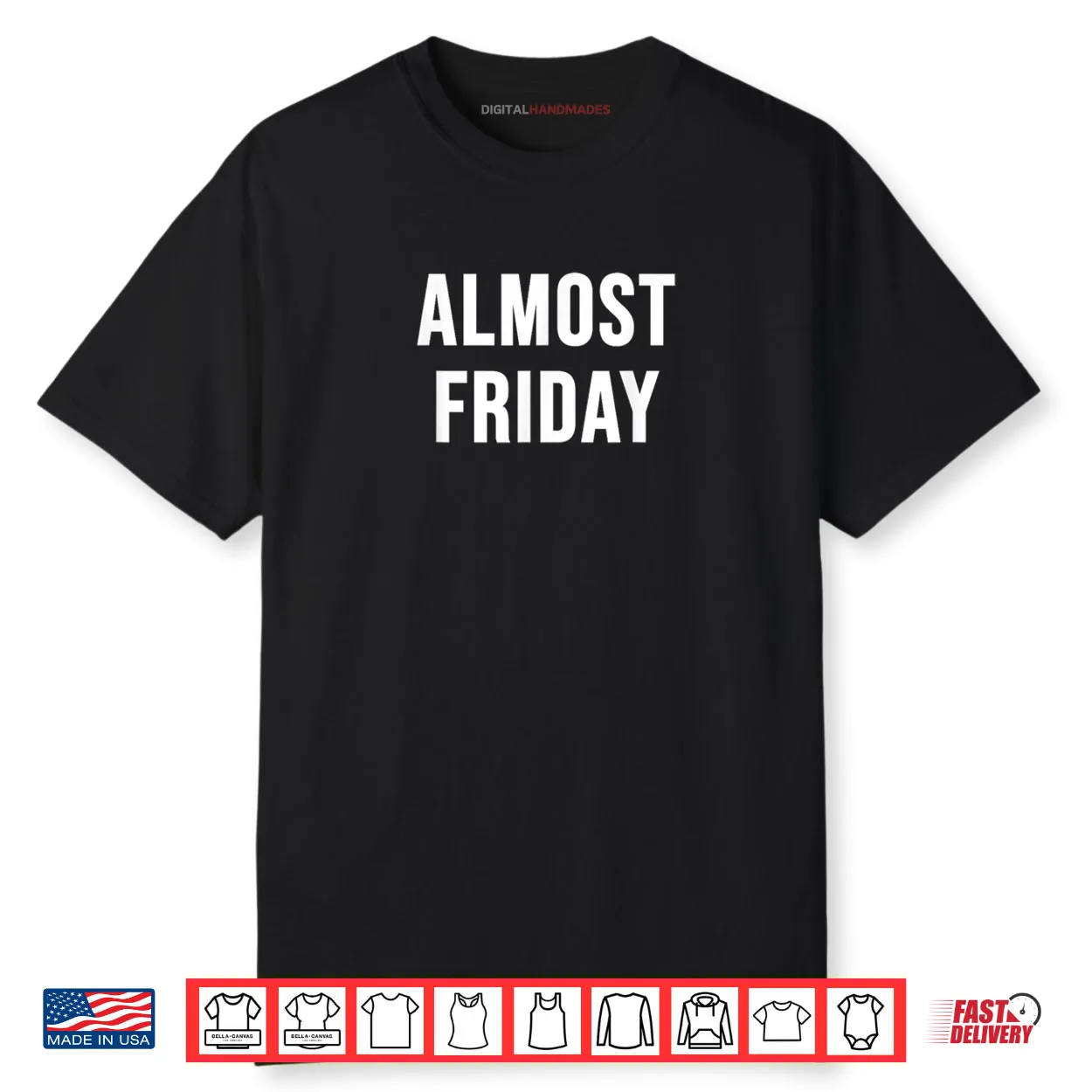 Almost Friday Shirt
