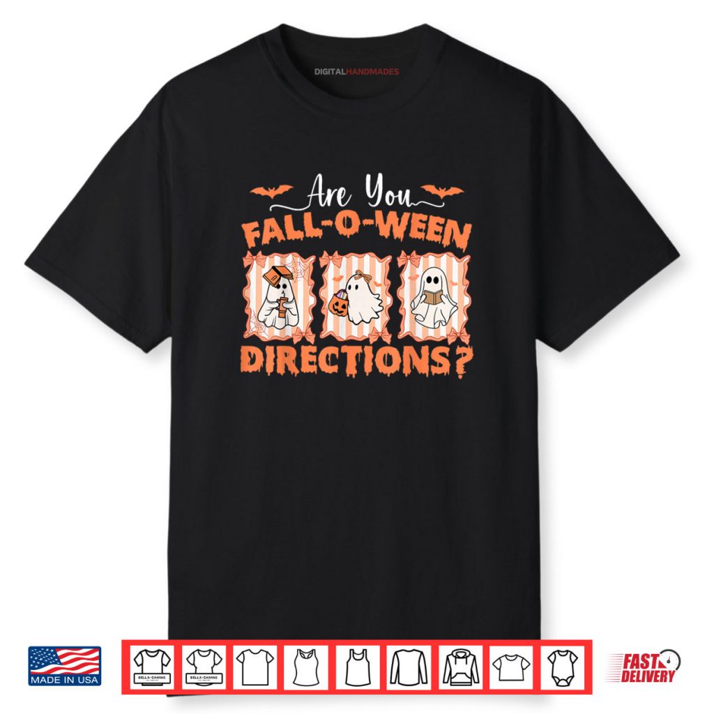 Are You Fall o ween Directions Funny Teacher Halloween Shirt 1 Are You Fall o ween Directions Funny Teacher Halloween Shirt