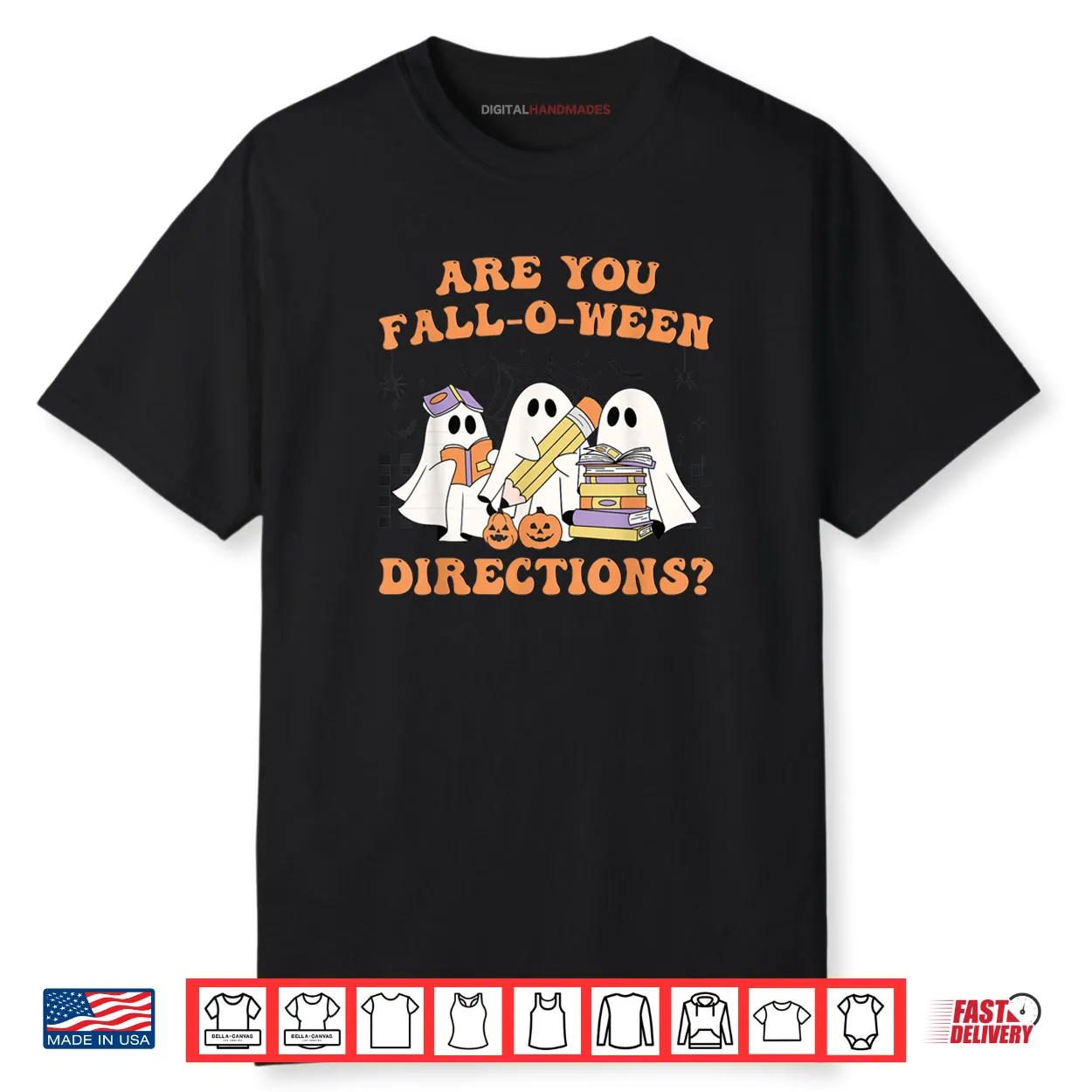 Are You Fall O Ween Directions Halloween Teacher Ghosts Shirt