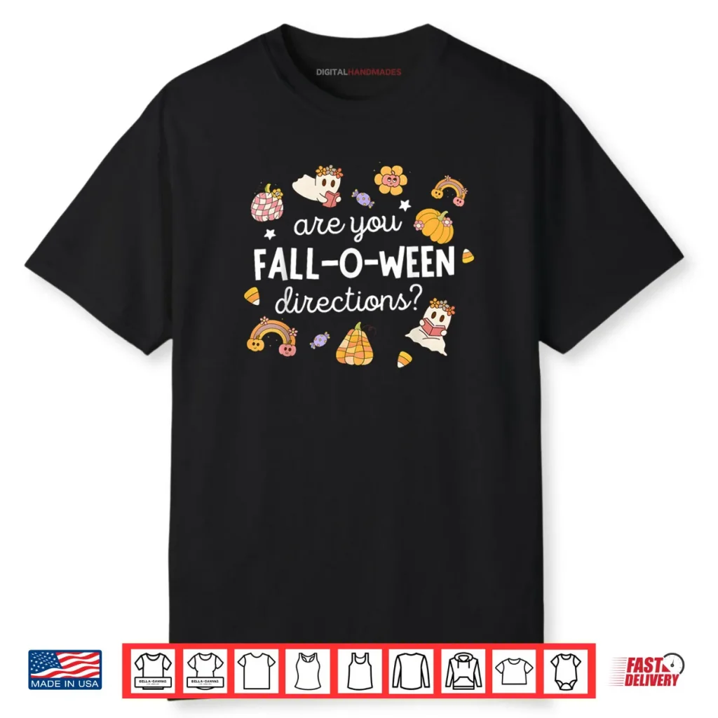 Are You Fall O Ween Directions Halloween Teacher Ghosts T Shirt 1 Are You Fall O Ween Directions Halloween Teacher Ghosts T Shirt