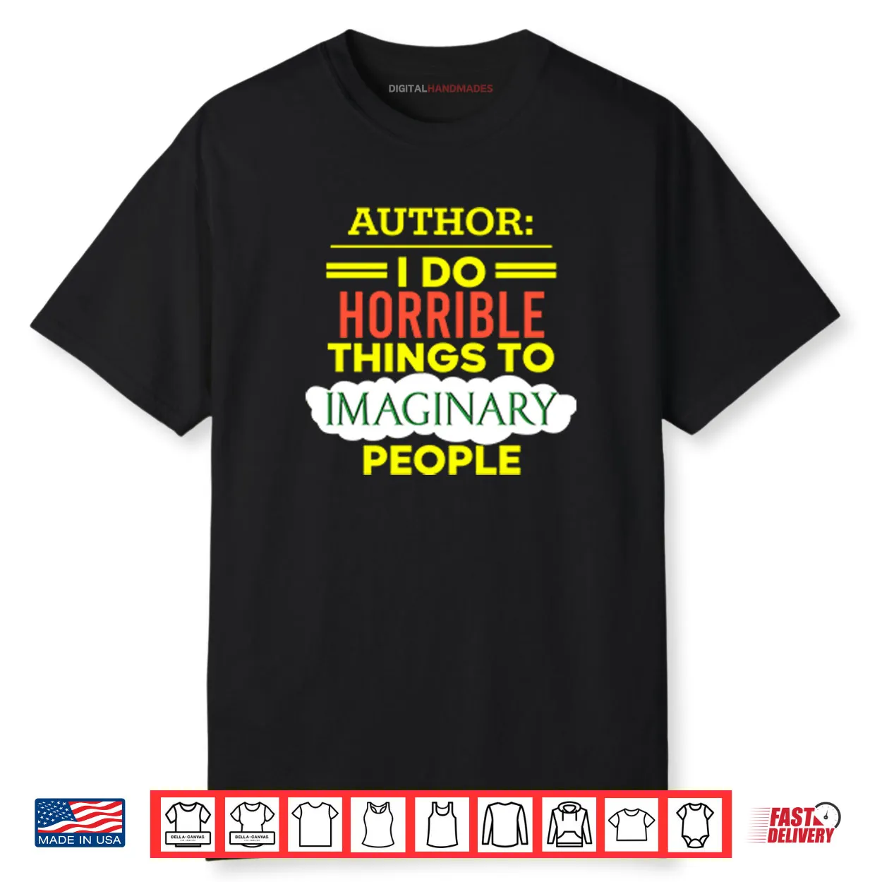 Author I Do Horrible Things To Imaginary People Shirt