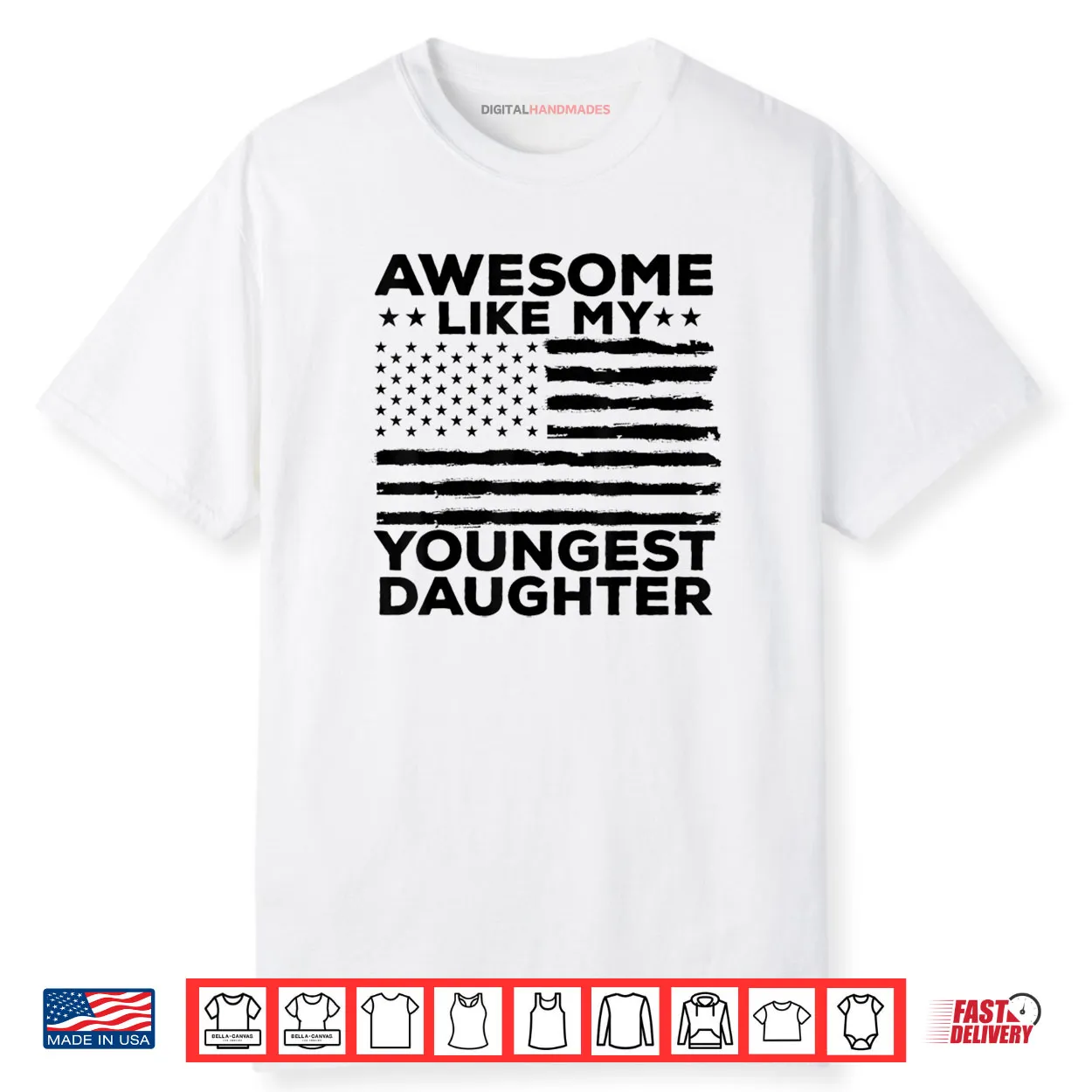 Awesome Like My Youngest Daughter Father’s Day Mother’s Day Shirt