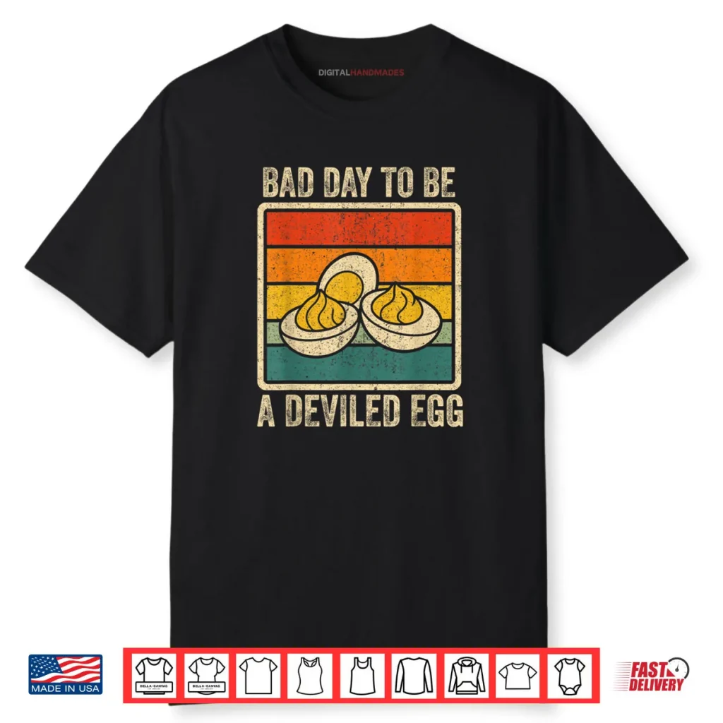 Bad Day to Be Deviled Egg Funny Thanksgiving Shirt 1 Bad Day to Be Deviled Egg Funny Thanksgiving Shirt