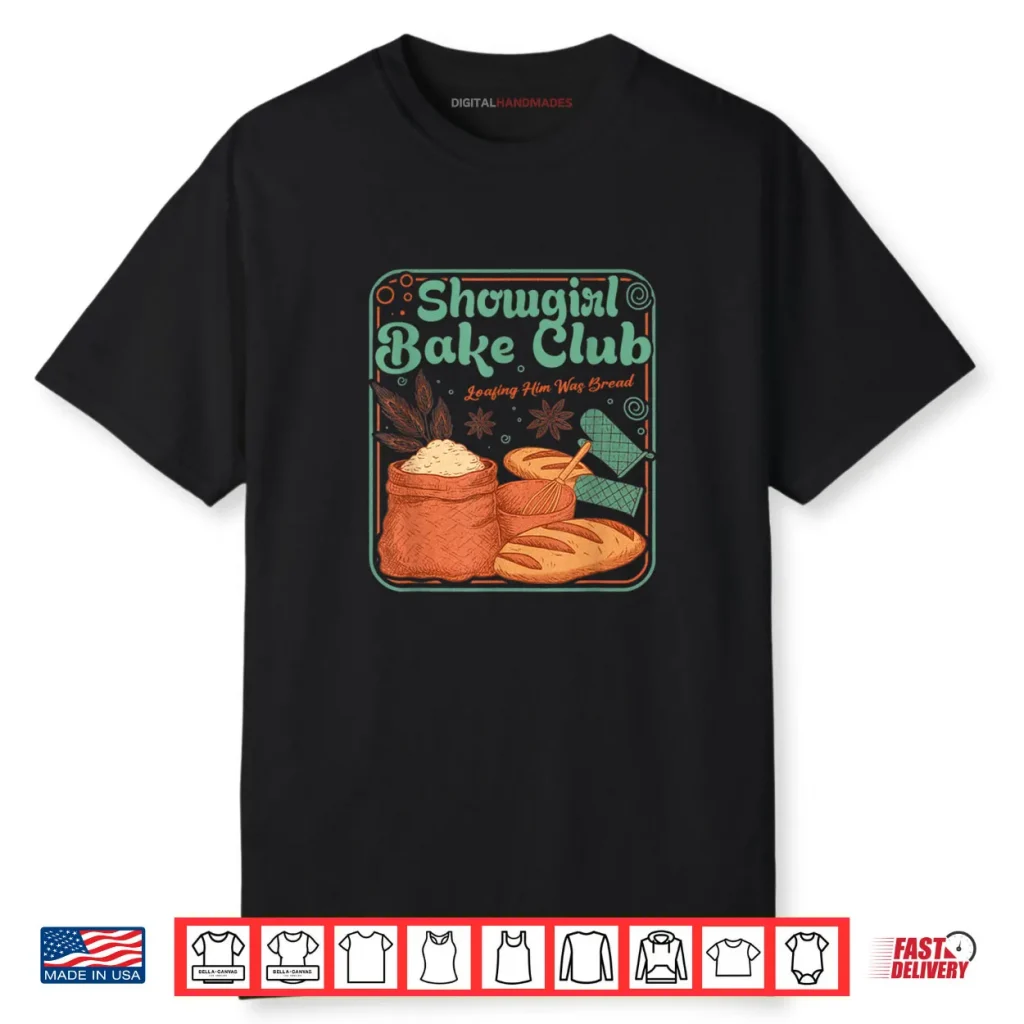 Bake Club Loafing Him was Bread Shirt 1 Bake Club Loafing Him was Bread Shirt