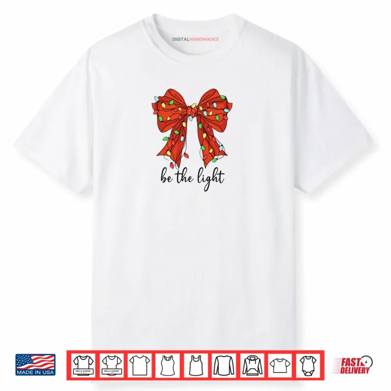 Be the Light Christian Christmas Bible Verse Bow Mathew 5 14 Shirt