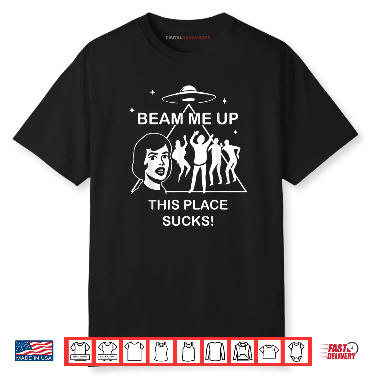 Beam Me Up This Place Sucks Alien Funny Shirt