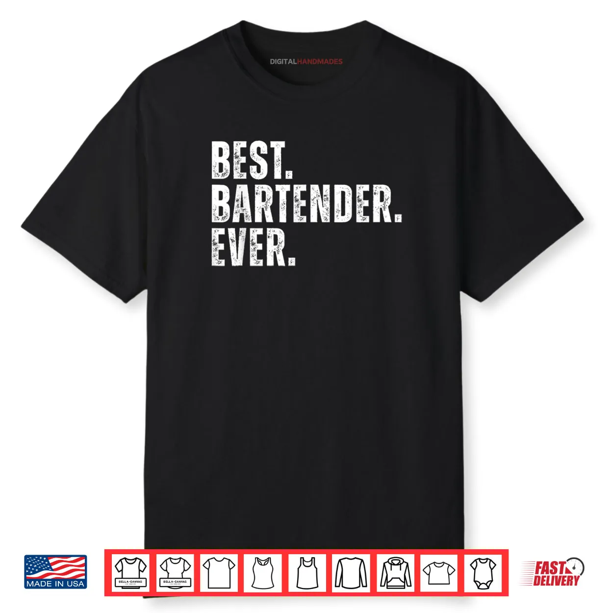 Best Bartender Ever Funny Bartending Shirt