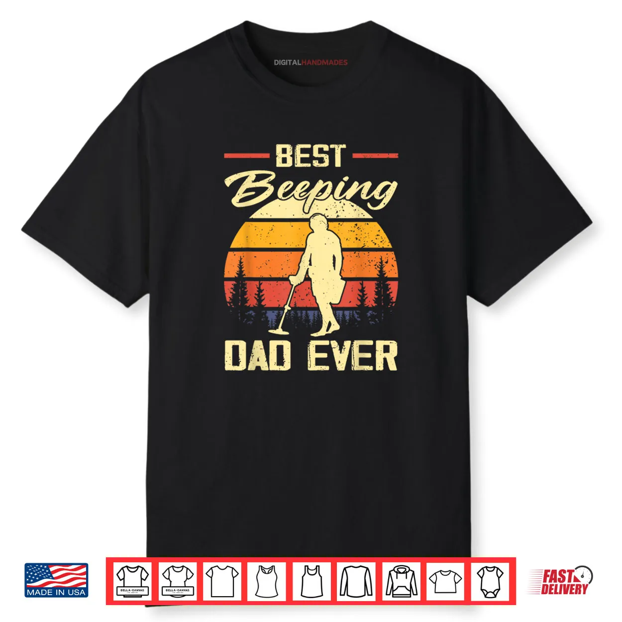 Best Beeping Dad Ever Treasure Hunter Metal Detecting Dad Shirt