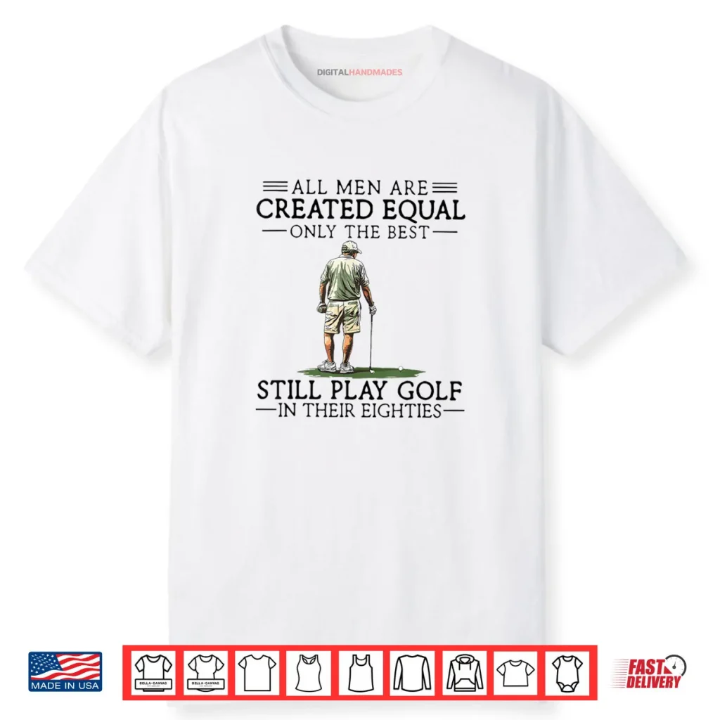 Best Men Play Golf Eighties Funny Golfer Golfing Shirt 1 Best Men Play Golf Eighties Funny Golfer Golfing Shirt