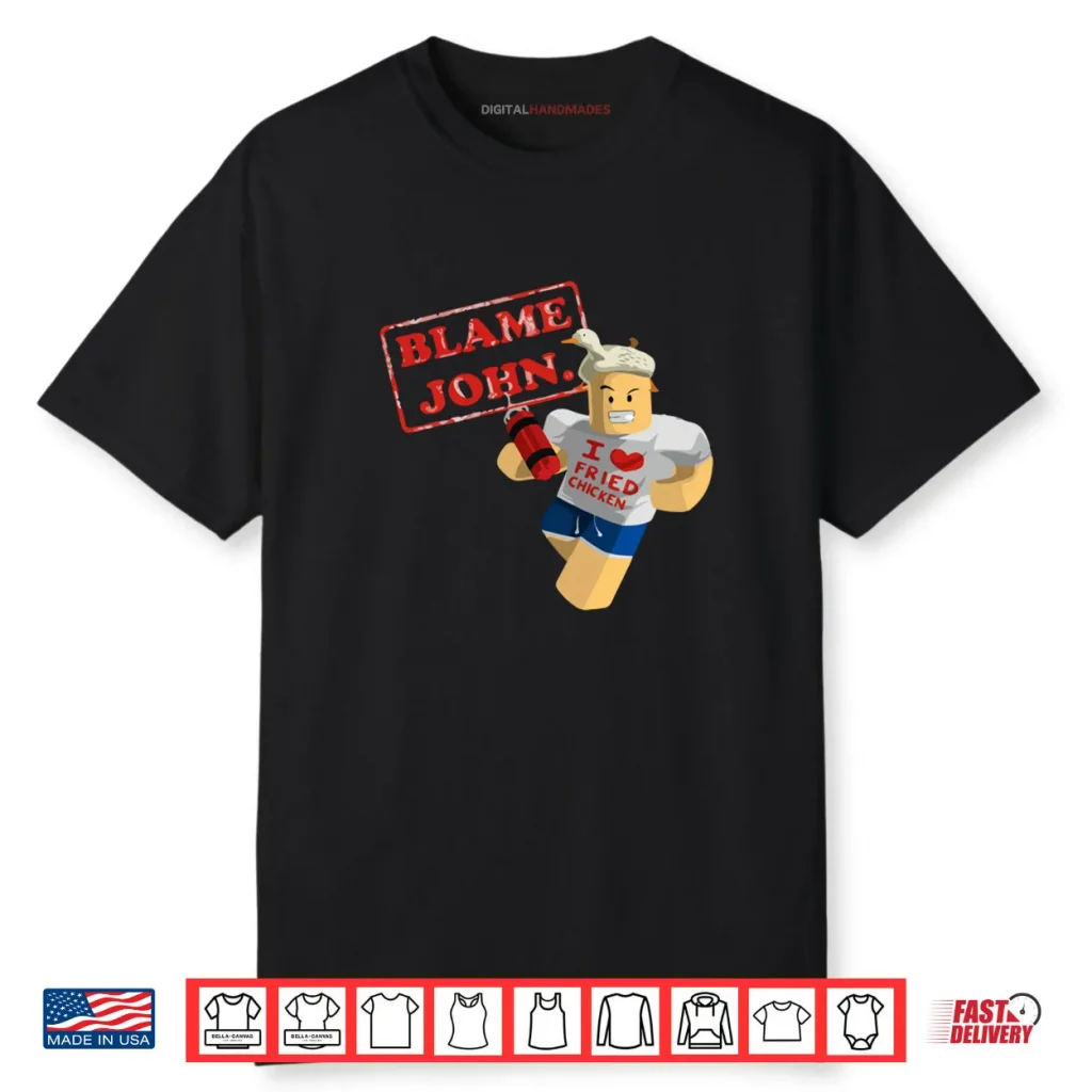 Blame John Shirt 1 Blame John Shirt