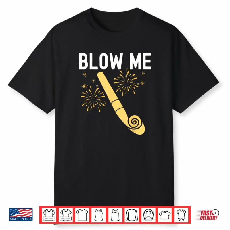 Blow Me Kiss Mee Happy New Year Couple Matching Shirt