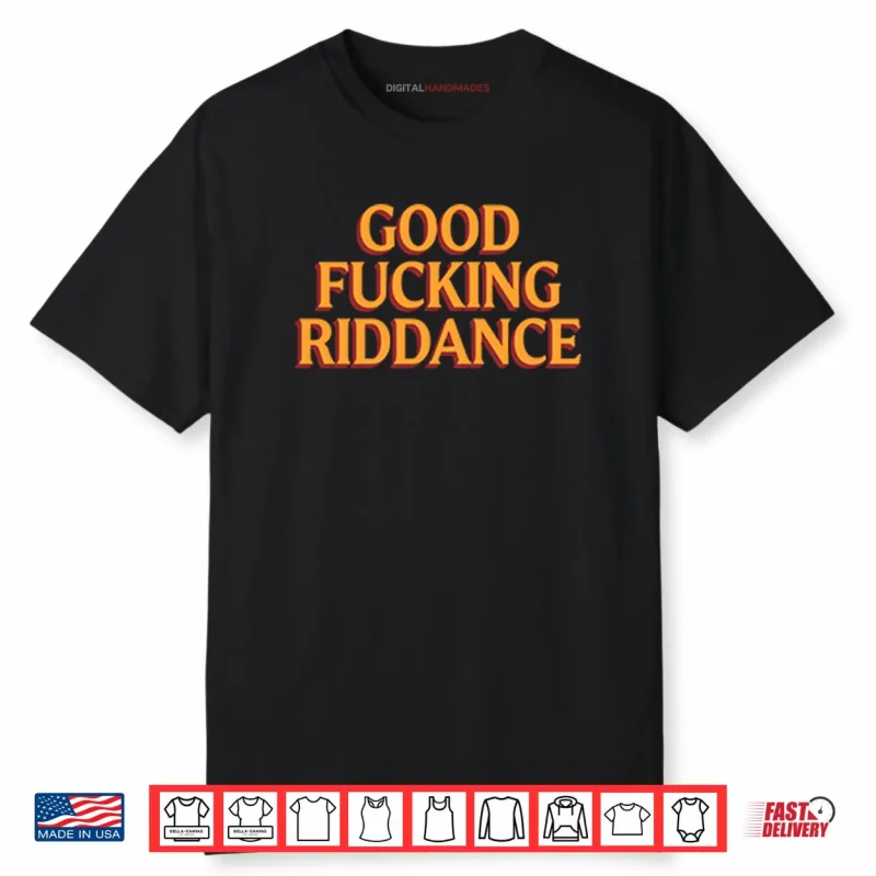 Brad Lander Good Fucking Riddance Shirt