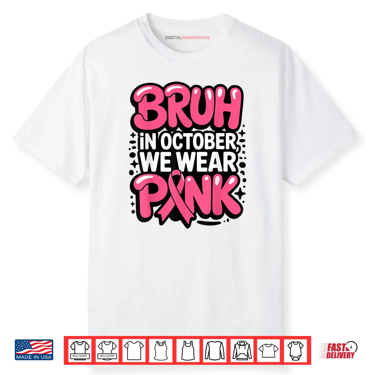 Breast Cancer Bruh in October We Wear Pink Shirt