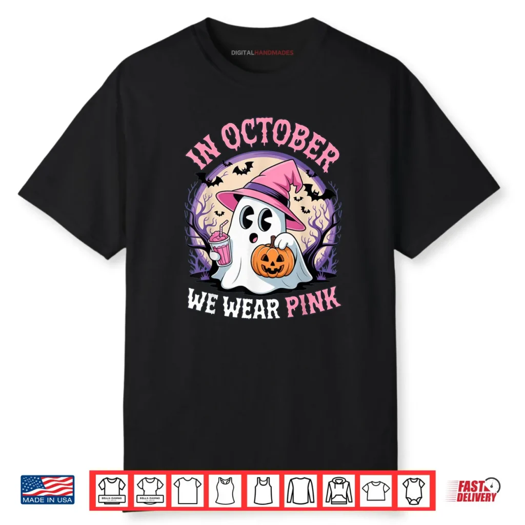 Breast Cancer in October We Wear Pink Ghost Shirt 1 Breast Cancer in October We Wear Pink Ghost Shirt