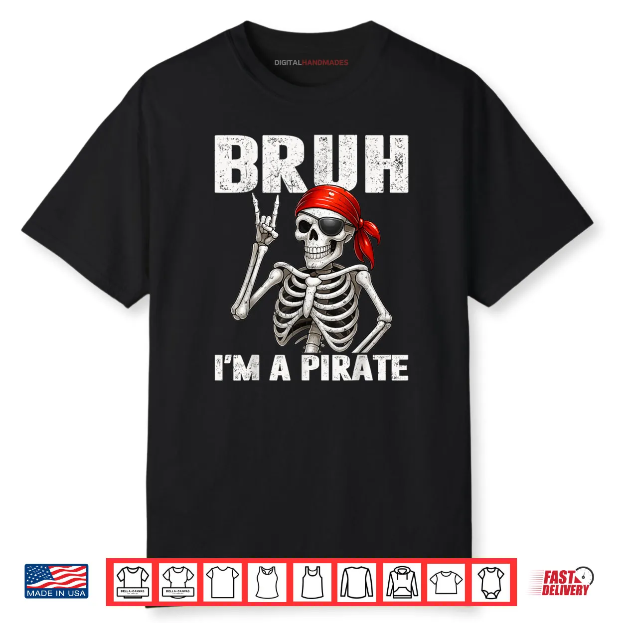 Bruh Im A Pirate Spooky Skeleton Halloween Costumes Shirt