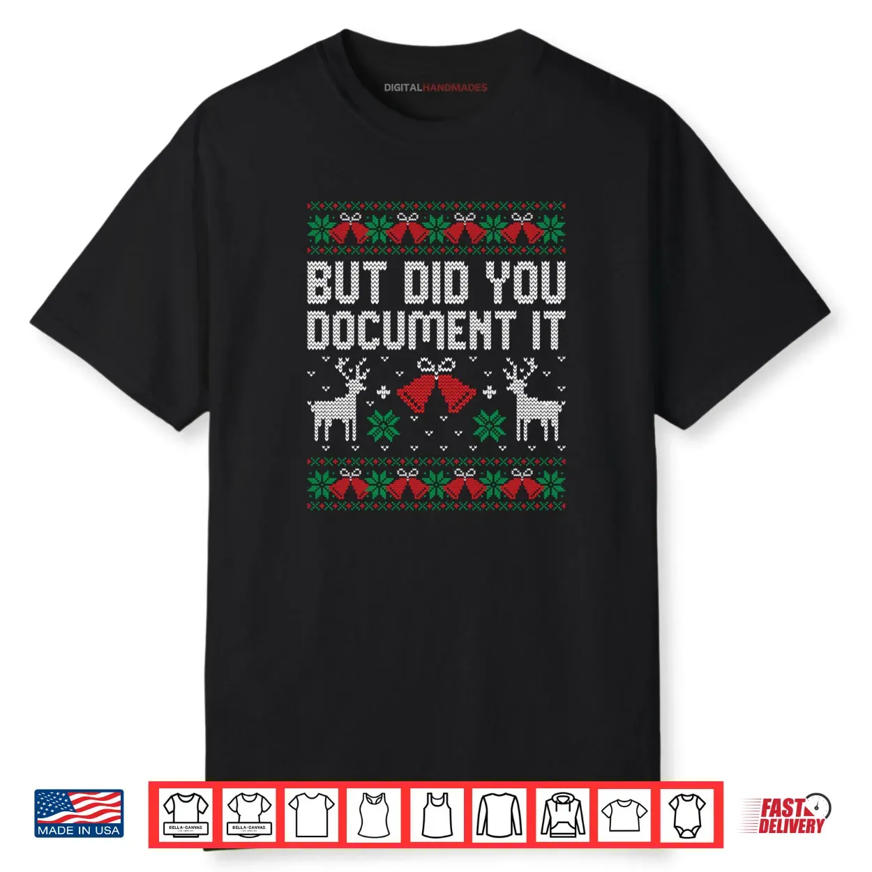 But Did You Document It Funny Office Christmas Ugly Sweater Shirt
