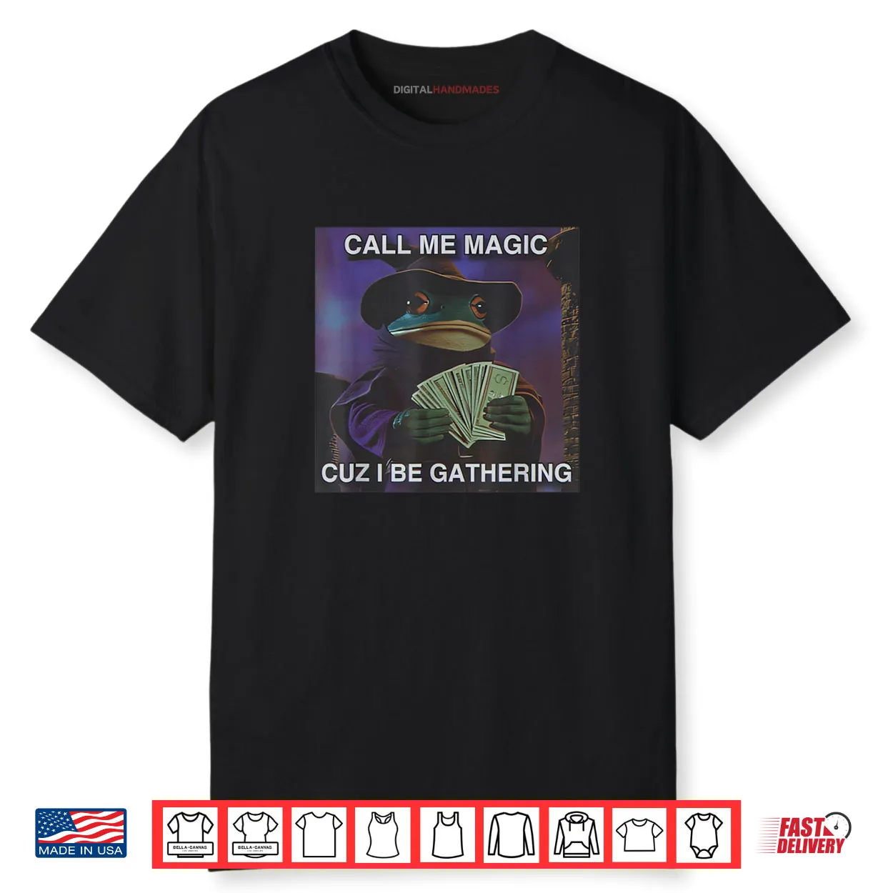 Call Me Magic Cuz I Be Gathering Funny Wizard Frog Mage Shirt
