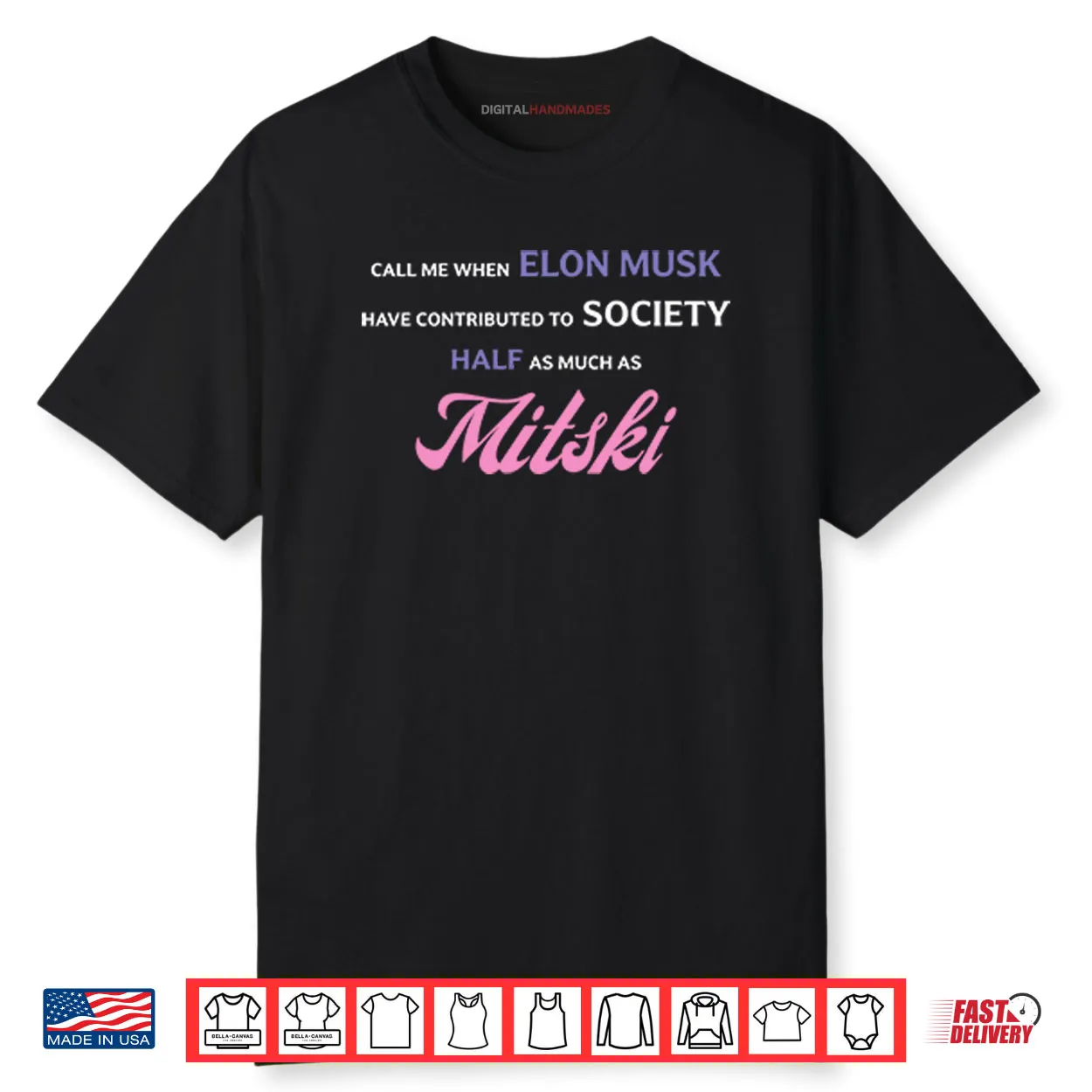 Call Me When Elon Musk Have Contributed To Society Half As Much As Mitski Shirt