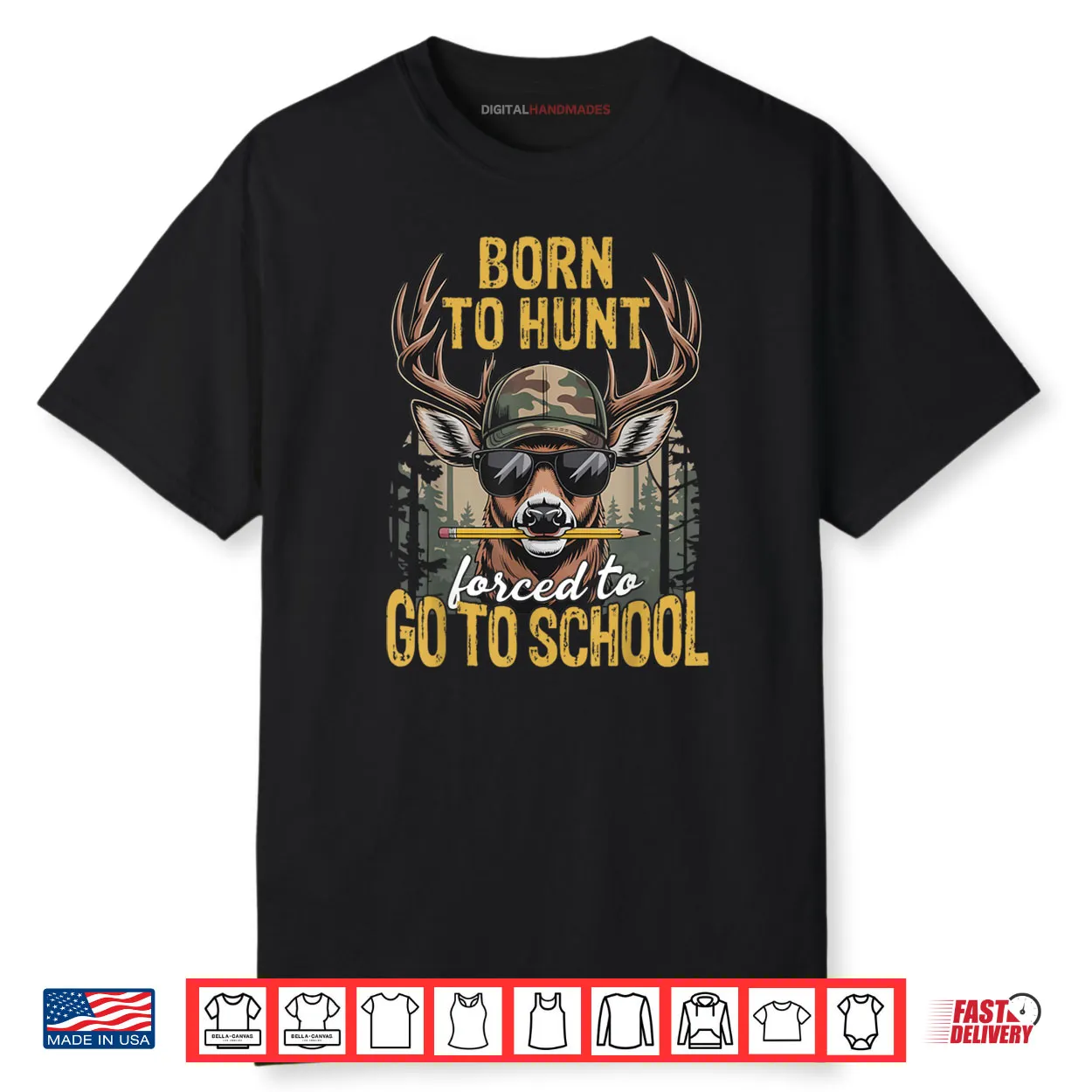 Camo Deer Hunting Born Hunt Forced Go School Shirt