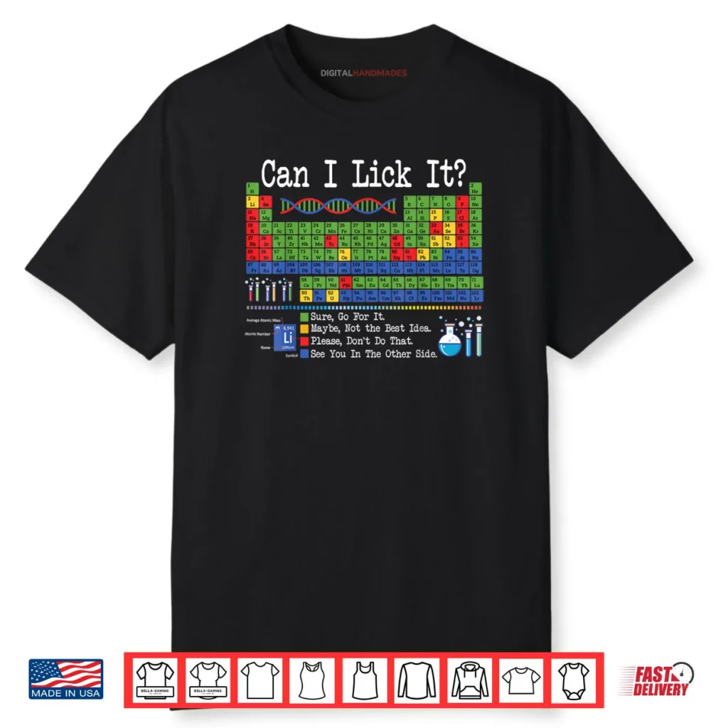 Can I Lick It Periodic Table Funny Science Teachers Students Shirt 1 Can I Lick It Periodic Table Funny Science Teachers Students Shirt