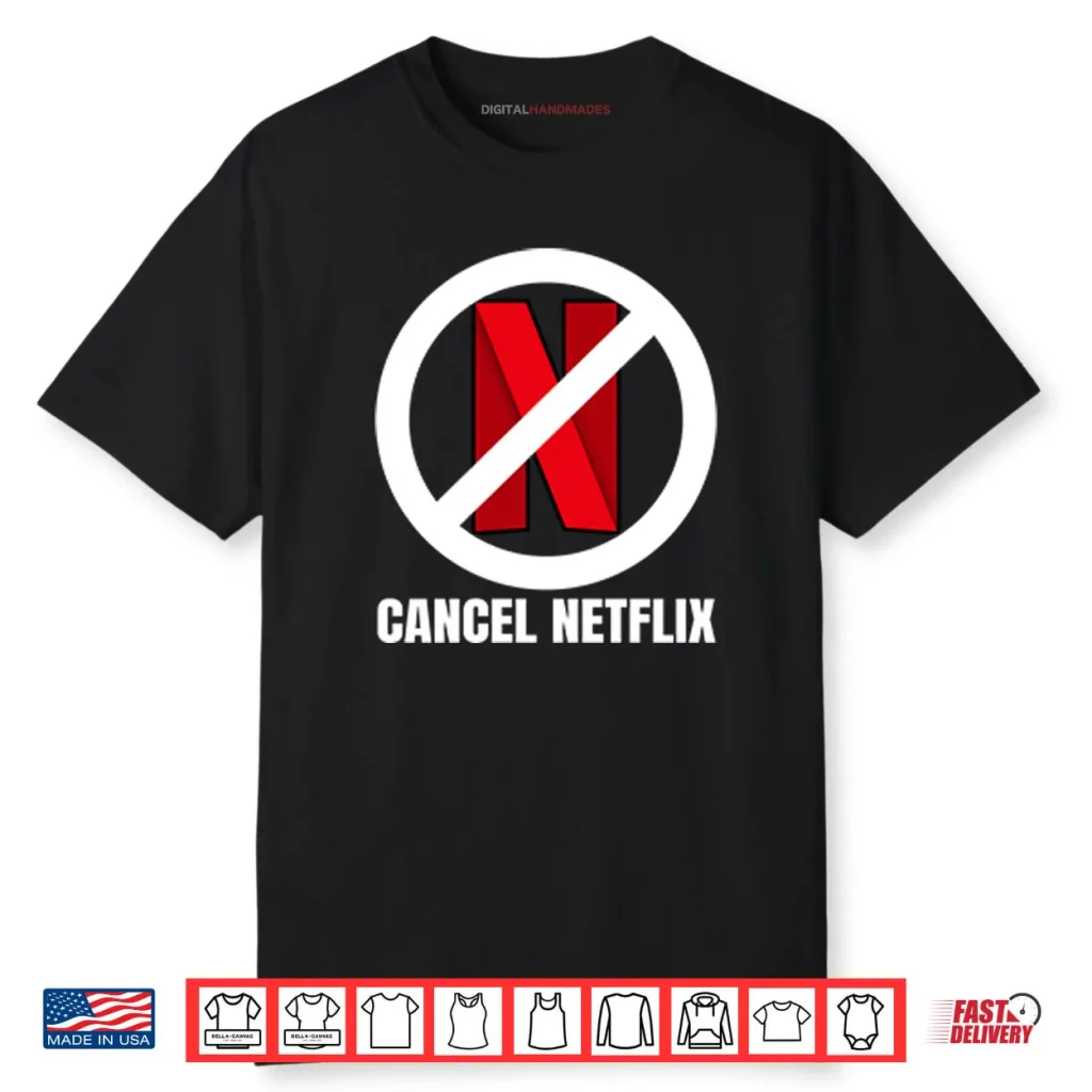 Cancel Netflix Shirt 1 Cancel Netflix Shirt
