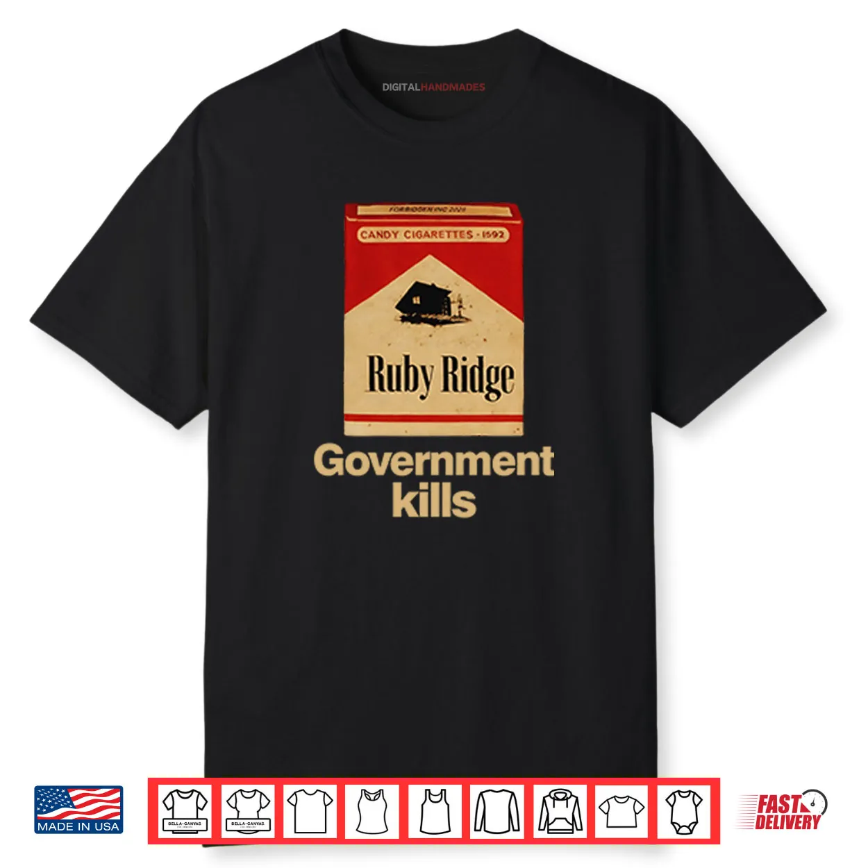 Candy Cigarettes Ruby Ridge Government Kills Shirt