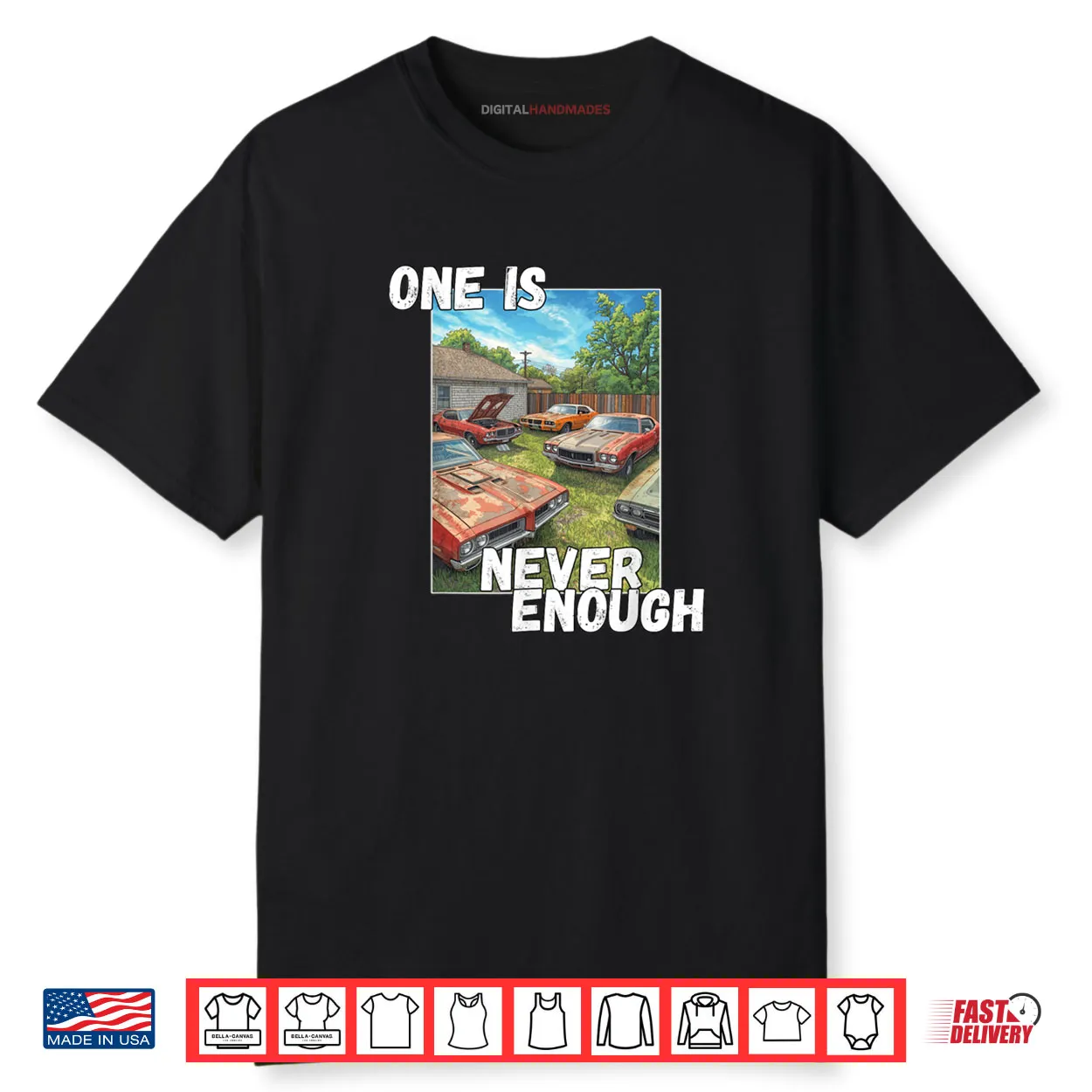 Car One is Never Enough Funny Classic Automobile Shirt