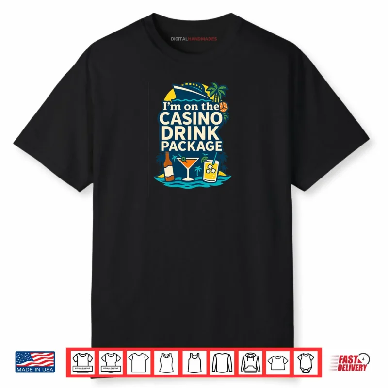 Casino Drink Package Shirt