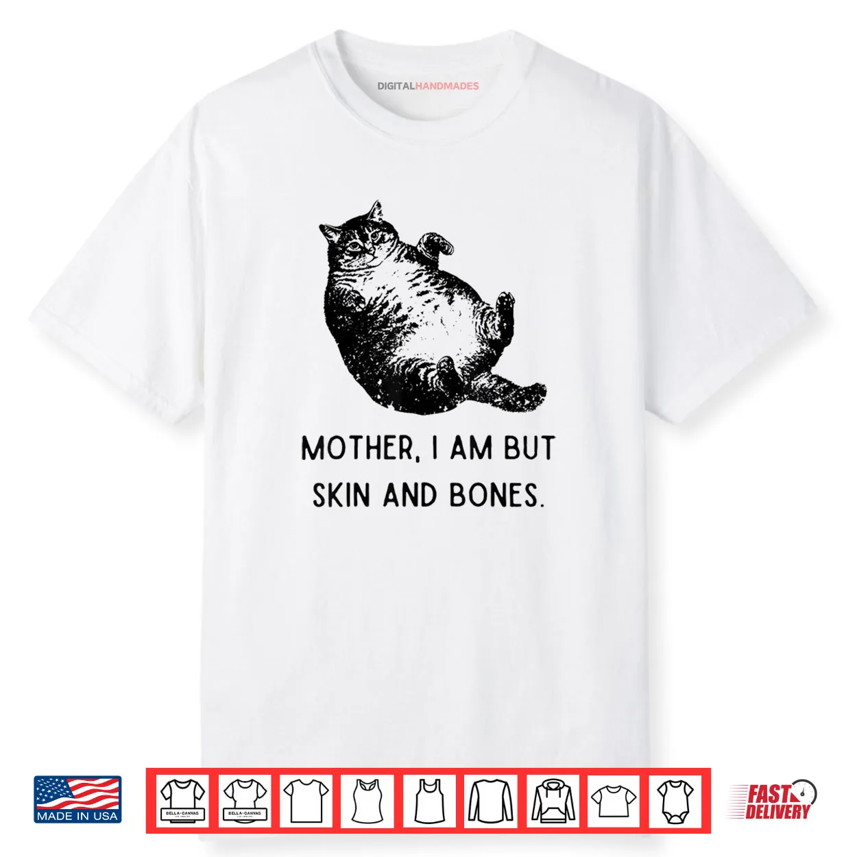 Cat Mother I Am But Skin and Bones Shirt