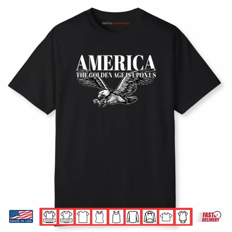Charlie Kirk America The Golden Age Is Upon Us Shirt