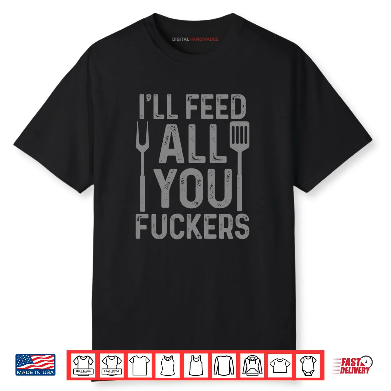 Chef I’ll Feed All You F#ckers Funny BBQ Grilling Cook Shirt