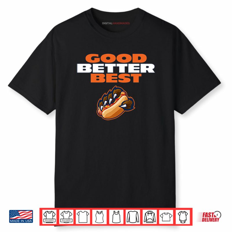 Chicago Bears Good Better Best Shirt