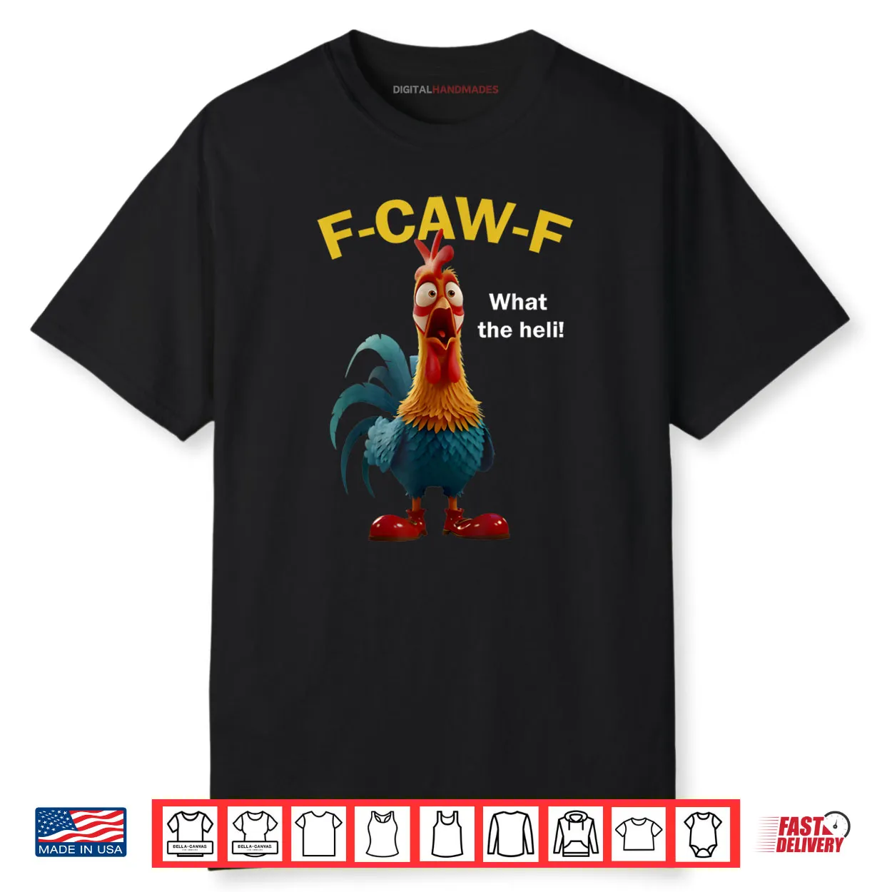 Chicken F CAW F What The Heli F caw F Shirt