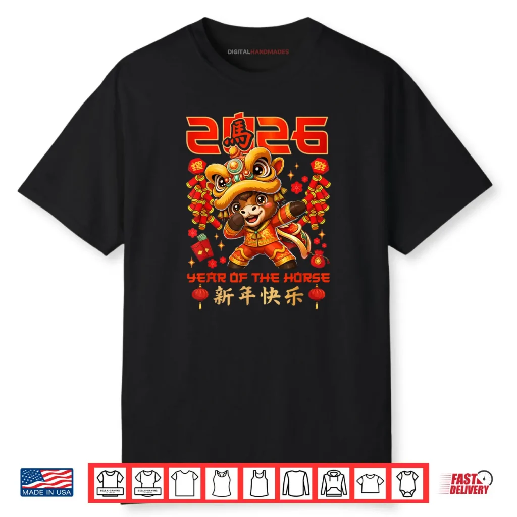 Chinese New Year 2026 Year of The Horse Happy New Year Shirt