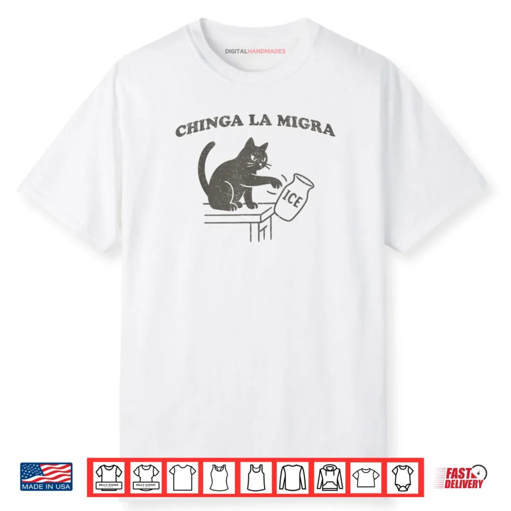 Chinga La Migra Pro Immigration Human Rights Abolish Ice Cat Shirt 1 Chinga La Migra Pro Immigration Human Rights Abolish Ice Cat Shirt