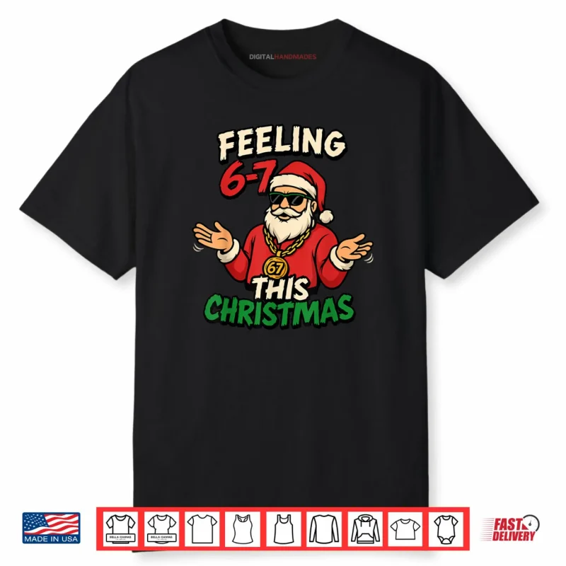Christmas 6 7 67 Six Seven Christmas Shirt