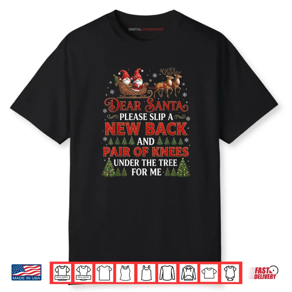 Christmas Dear Santa Please Slip A New Back Xmas Shirt 1 Christmas Dear Santa Please Slip A New Back Xmas Shirt