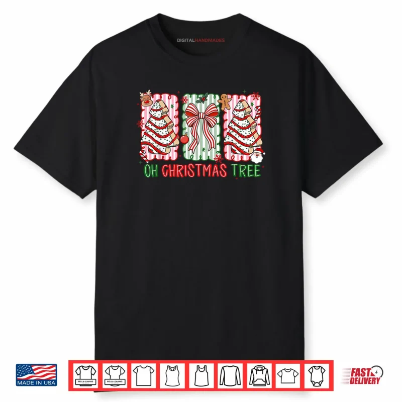 Christmas Tree Cake Funny Quote Oh Christmas Tree Coquette Shirt