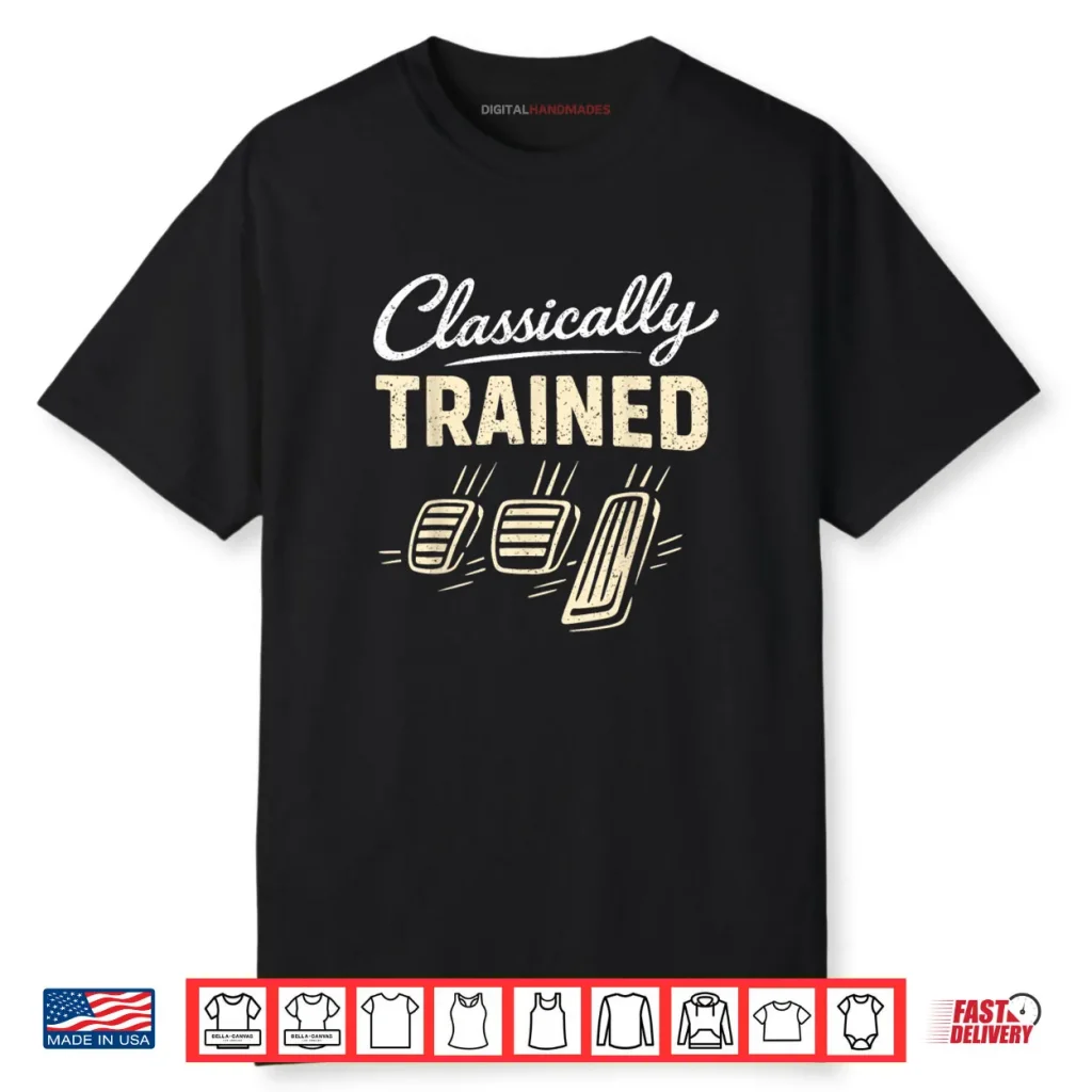 Classically Trained Car Guy Racing Gear Manual Driver Shirt
