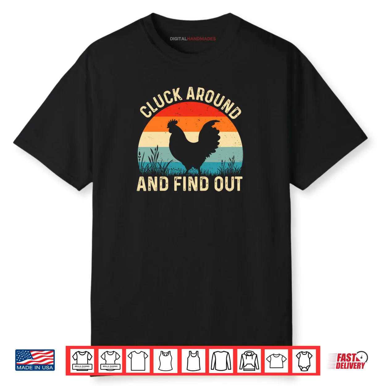 Cluck Around And Find Out Funny Chicken Humor Shirt