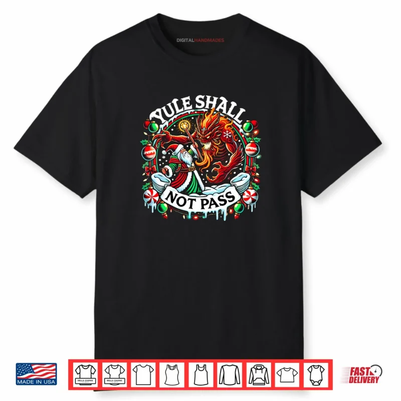 Creepmas Yule Shall Not Pass Wizard Santa Xmas Shirt