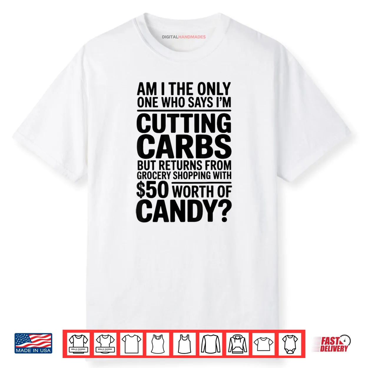 Cutting Carbs But Bought Candy Funny Diet Shirt